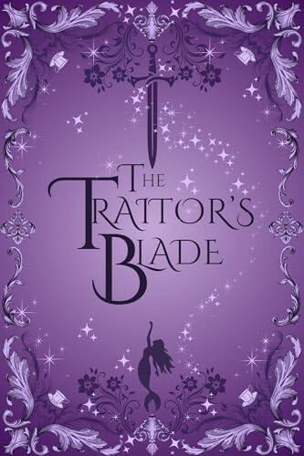 The Traitor's Blade: Book Three: The Kingdoms of Assassins Chronicles