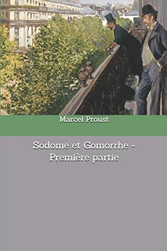 Sodome et Gomorrhe - Première partie