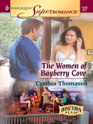 The Women of Bayberry Cove: A Small Town Military Romance