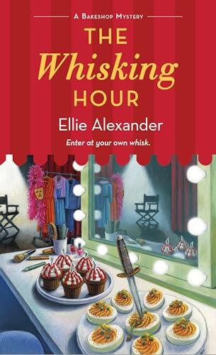 The Whisking Hour: A Bakeshop Mystery