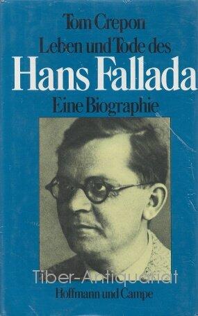 Leben und Tode des Hans Fallada