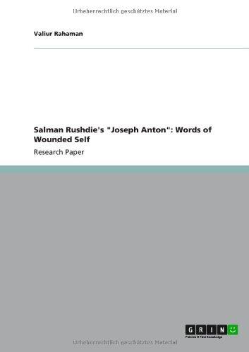 Salman Rushdie's "Joseph Anton": Words of Wounded Self