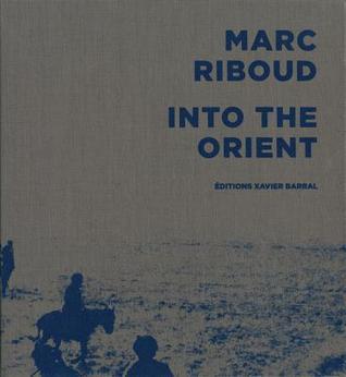 Marc Riboud: To Asia