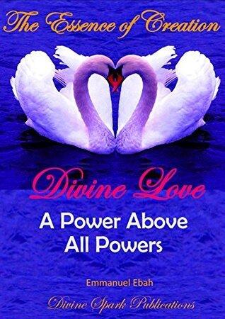 Divine Love: A Power Above All Powers