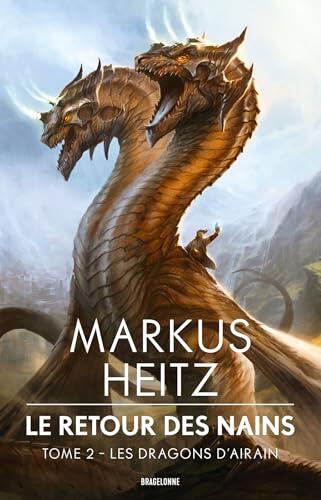Le Retour des Nains, T2 : Les Dragons d'airain