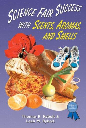 Science Fair Success with Scents, Aromas, and Smells