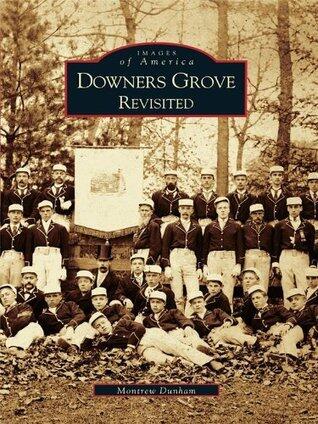 Downers Grove Revisited