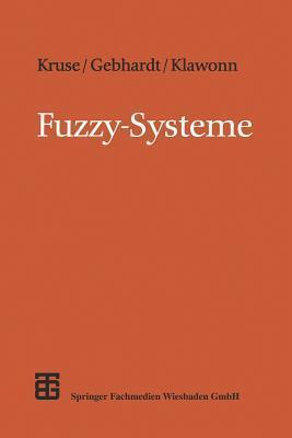 Fuzzy-Systeme (XLeitfäden der Informatik)