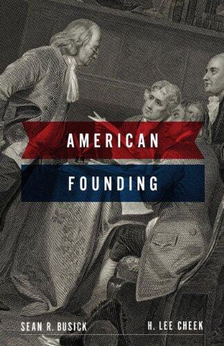 The Founding of the American Republic