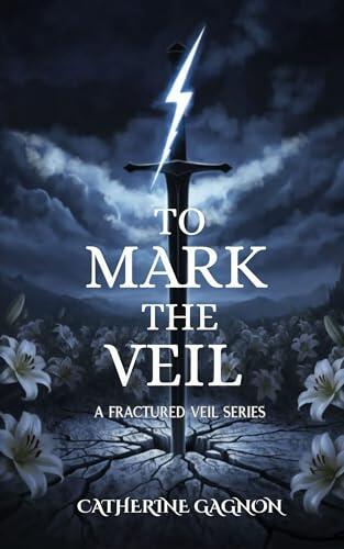 To Mark the Veil: A Fractured Veil Series