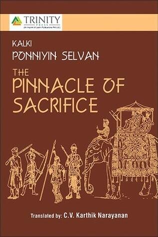 Ponniyin Selvan - The Pinnacle of Sacrifice, Vol. 1