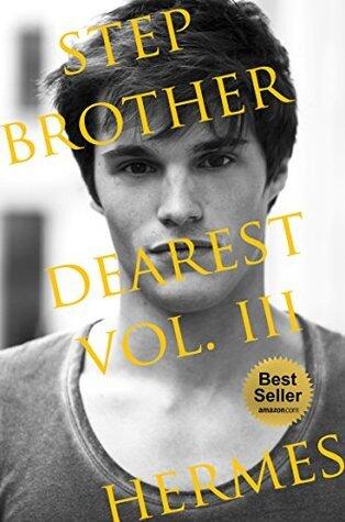 Stepbrother Dearest. Vol. III