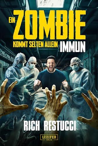 EIN ZOMBIE KOMMT SELTEN ALLEIN 2: IMMUN: Roman