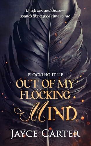 Out of My Flocking Mind: A Reverse Harem Paranormal Romance