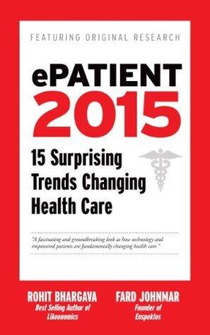 ePatient 2015: 15 Surprising Trends Changing Health Care