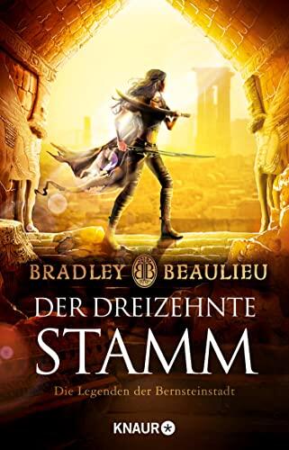 Der Dreizehnte Stamm: Die Legenden der Bernsteinstadt (Zeitalter der Zwölf Könige 3)
