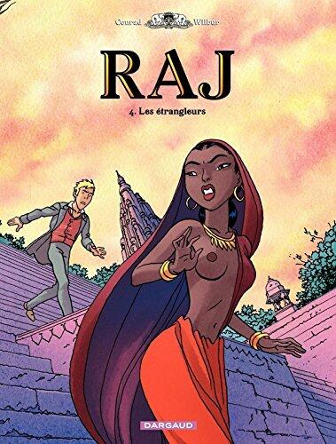 Raj - Tome 4 - Les étrangleurs (Raj (French version))