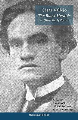 The Black Heralds & Other Early Poems