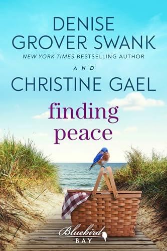 Finding Peace: Un roman de fiction féminine (Bluebird Bay t. 3)