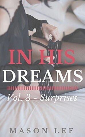 In His Dreams: Vol. 3 - Surprises