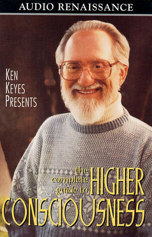 The Complete Guide to Higher Consciousness