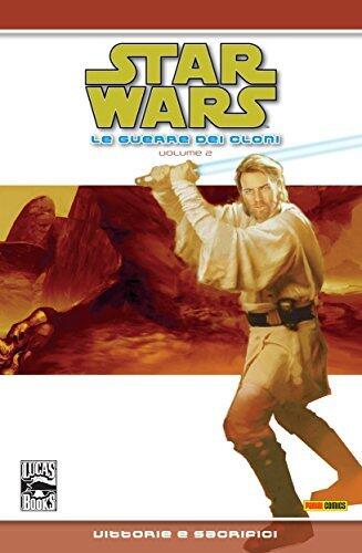 Star Wars Legends - Le guerre dei Cloni volume 2: Vittorie e sacrifici