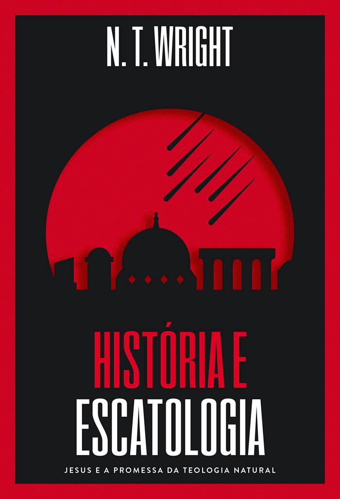 História e Escatologia: Jesus e a Promessa da Teologia Natural