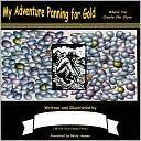 My Adventure Panning for Gold