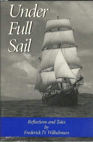 Under Full Sail: Reflections and Tales