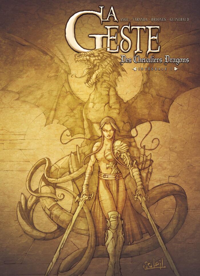 La Geste Des Chevaliers Dragons - Intégrale T01-T04