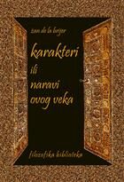 Karakteri ili Naravi ovoga veka