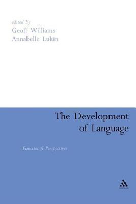 Development of Language: Functional Perspectives on Species and Individuals