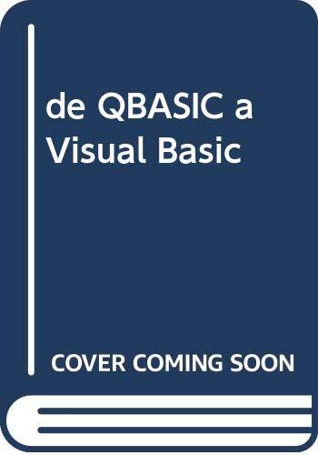 De QBasic a Visual Basic. Curso de Programación