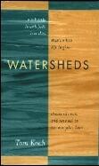 Watersheds: Stories of Crisis and Renewal in Our Everyday Lives