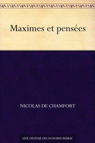 Maximes et pensées