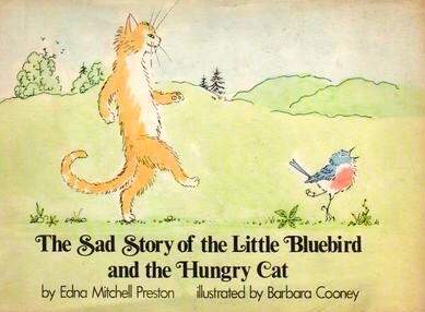 The Sad Story of the Little Bluebird and the Hungry Cat