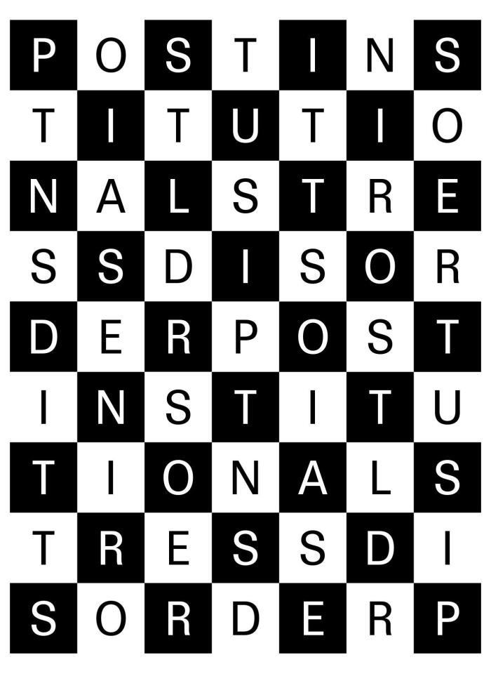 PISD: Post Institutional Stress Disorder