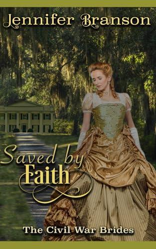 Saved by Faith: An American Historical Romance