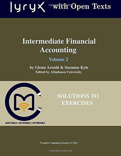 Intermediate Financial Accounting: Volume 2 Solutions to Exercises