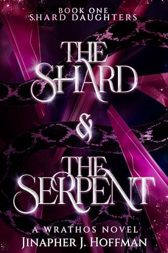 The Shard & The Serpent