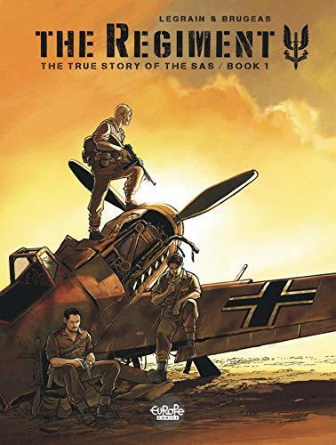 The Regiment: The True Story of the SAS (Vol. 1)
