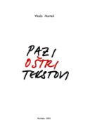 Pazi, oštri tekstovi / Tako sam postao spiralna ideja u magli i košmaru iluzija...