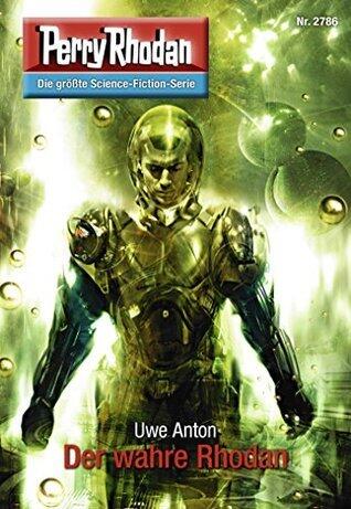 Perry Rhodan 2786: Der wahre Rhodan: Zyklus "Das Atopische Tribunal"