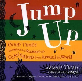 Jump Up: Seasonal Celebrations from the World's Deep Traditions