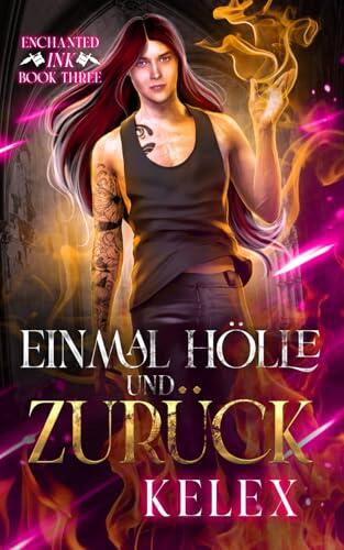 Einmal Hölle und zurück (Enchanted Ink Deutsch)