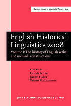 English Historical Linguistics 2008: Selected papers from the fifteenth International Conference on English Historical Linguistics (ICEHL 15), Munich, 24-30 August 2008.. Volume I: The history of English verbal and nominal constructions