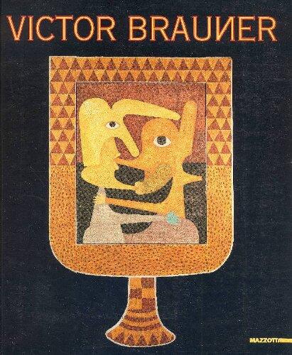 Victor Brauner: 1903-1966