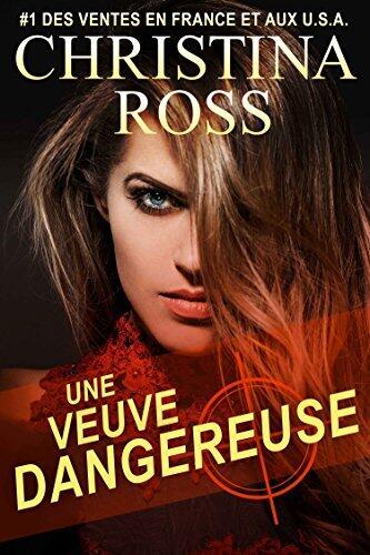 Une Veuve Dangereuse (La série Captive-Moi)