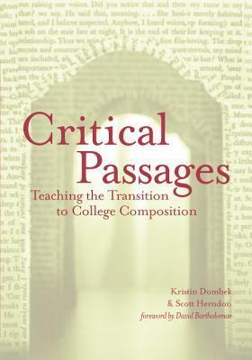 Critical Passages: Teaching the Transition to College Composition