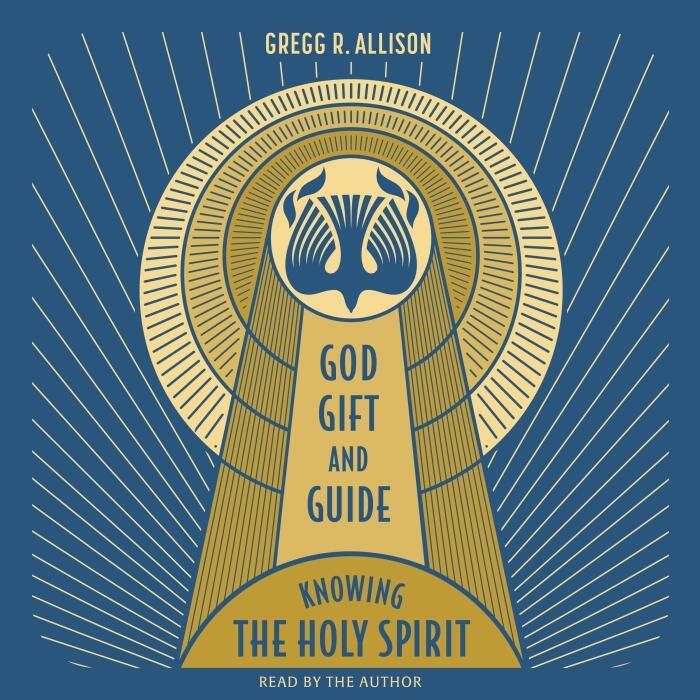 God, Gift, and Guide: Knowing the Holy Spirit